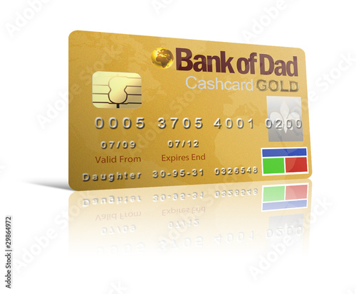 Bank of Dad, joke bankcard - goldcard, credit , loans, teenagers borrowing,  photo