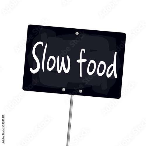 Ardoise "Slow food"