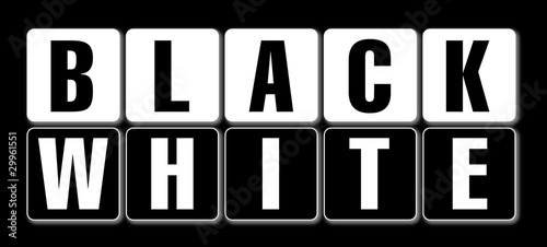 Black and White