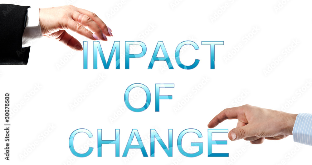 Impact of change words Impact of change words