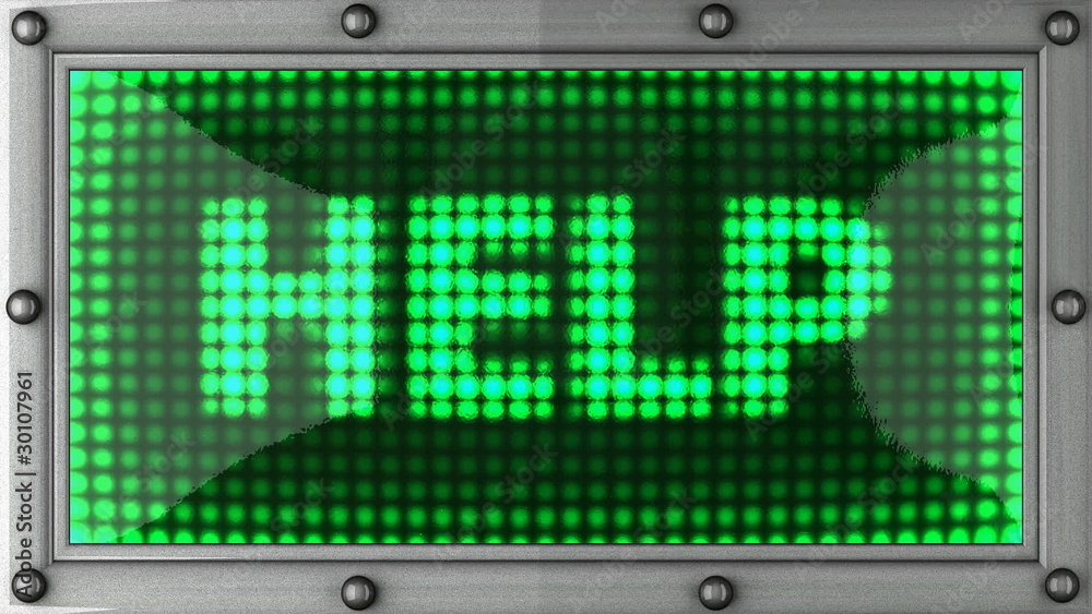 help announcement on the LED display help announcement on the LED display