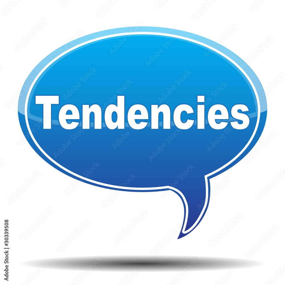 TENDENCIES BUBBLE SPEECH TENDENCIES BUBBLE SPEECH