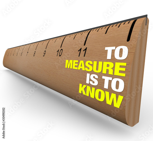 Ruler - To Measure is to Know - Importance of Metrics