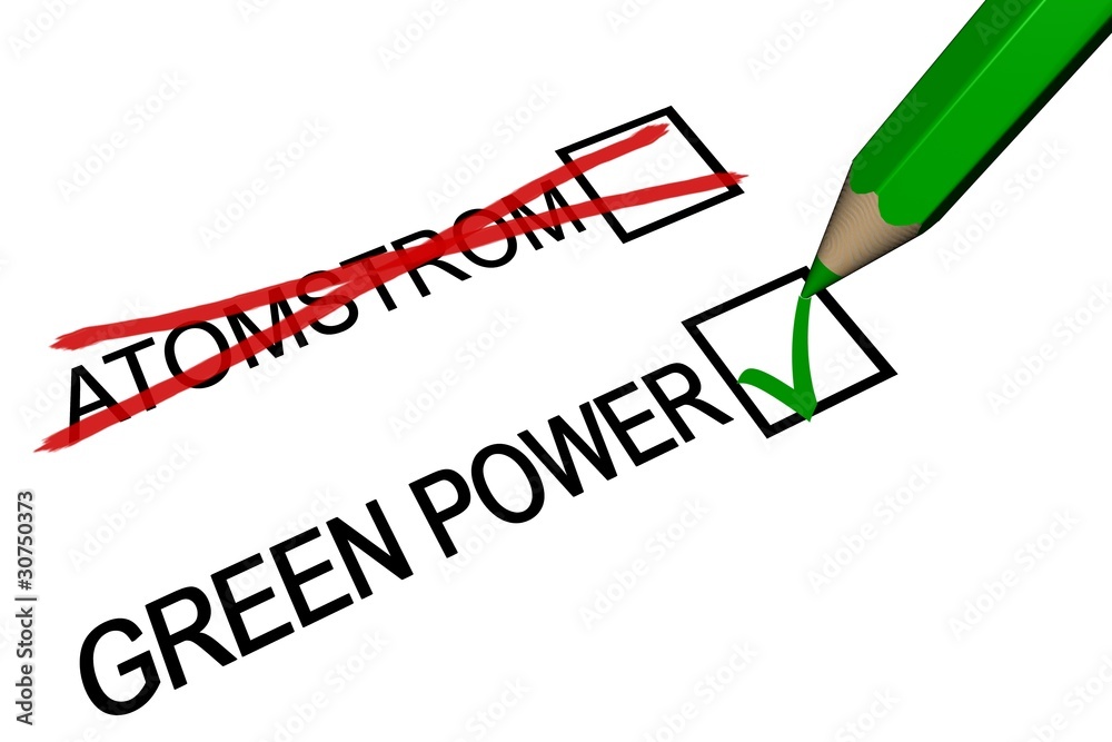 Atomstrom - Nein Danke - Green Power Atomstrom - Nein Danke - Green Power