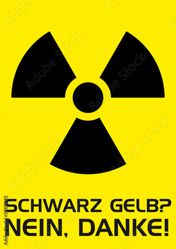 Schwarz Gelb? Nein Danke! Plakat