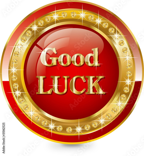 Good luck