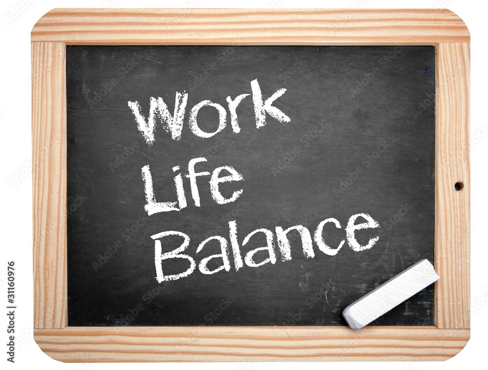 Obraz premium Work Life Balance
