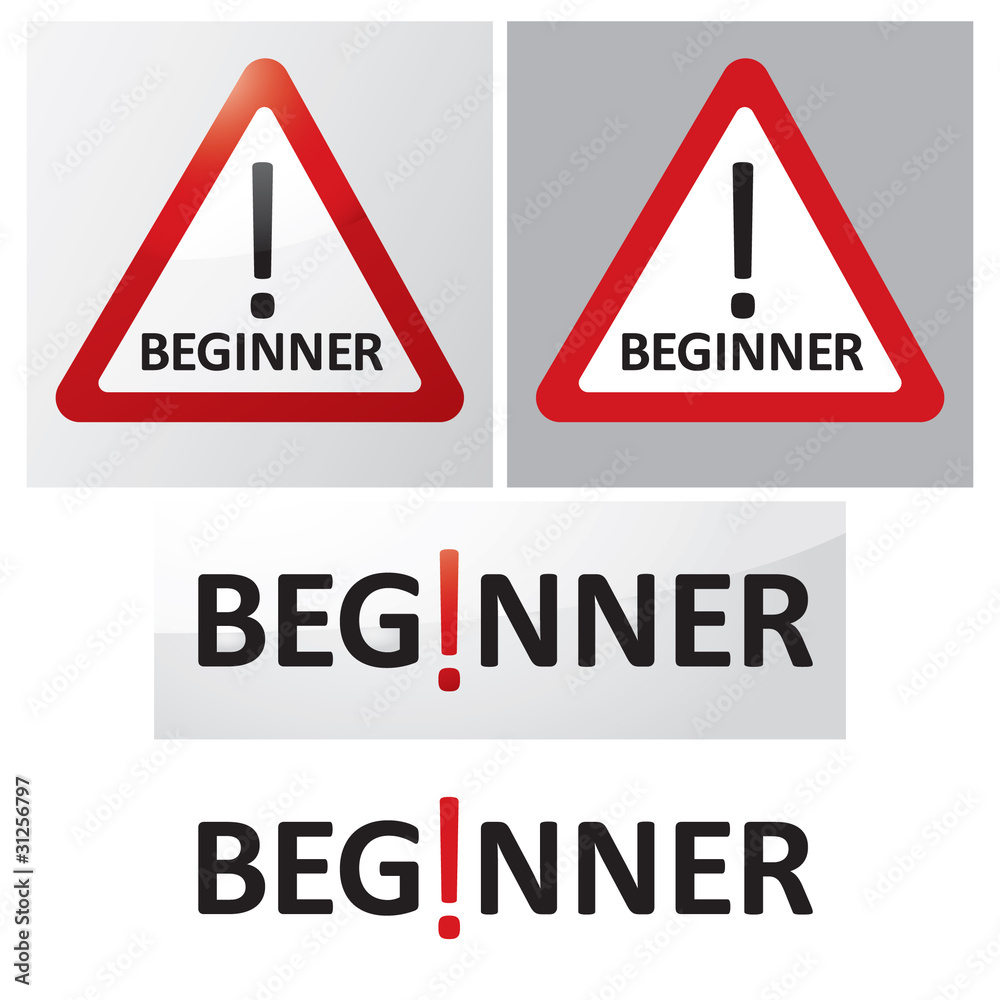BEGINNER / Warning Road Sign BEGINNER / Warning Road Sign