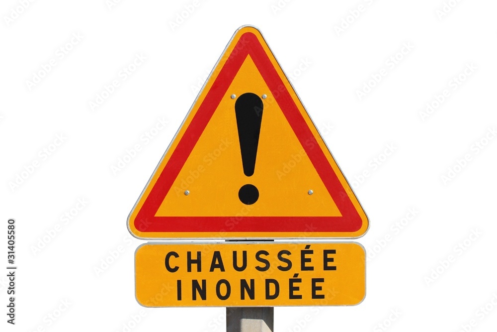 Panneau de danger ' Chaussée inondée ' Panneau de danger ' Chaussée inondée '