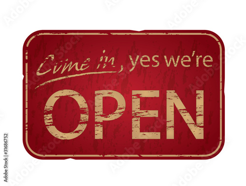Old damaged Come In We're Open sign