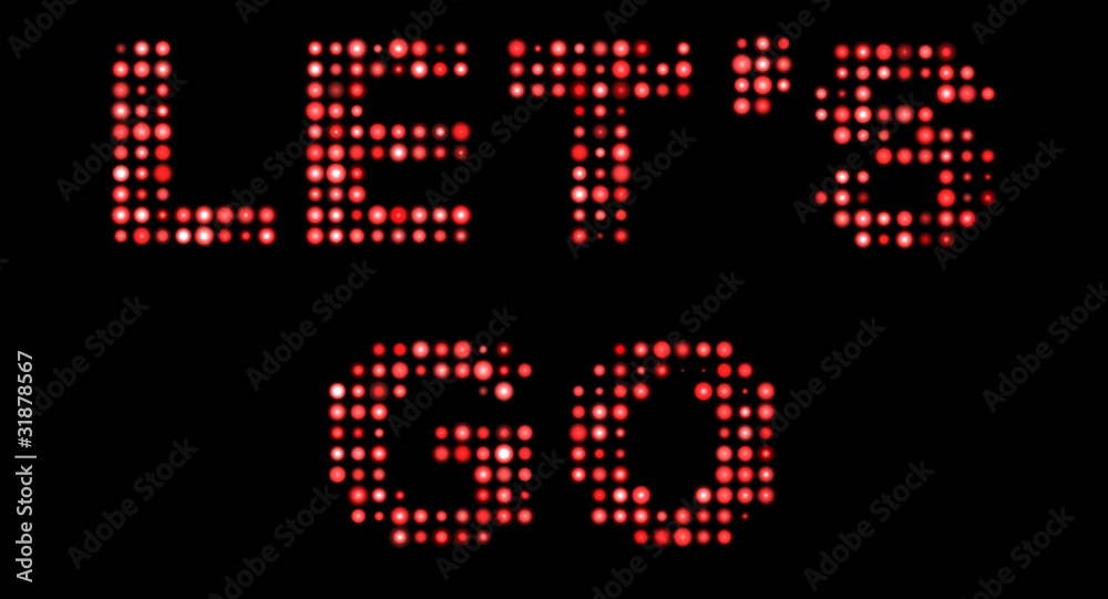 Let's go, text Let's go, text