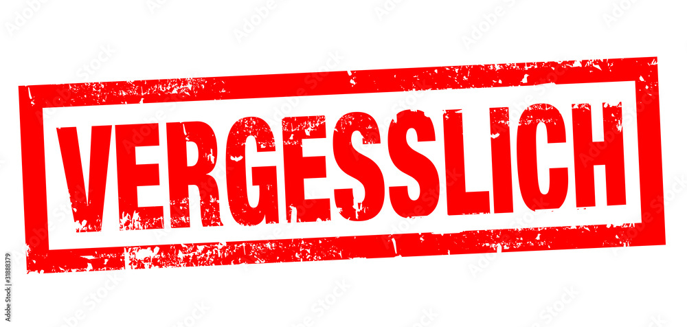 Vergesslich Vergesslich