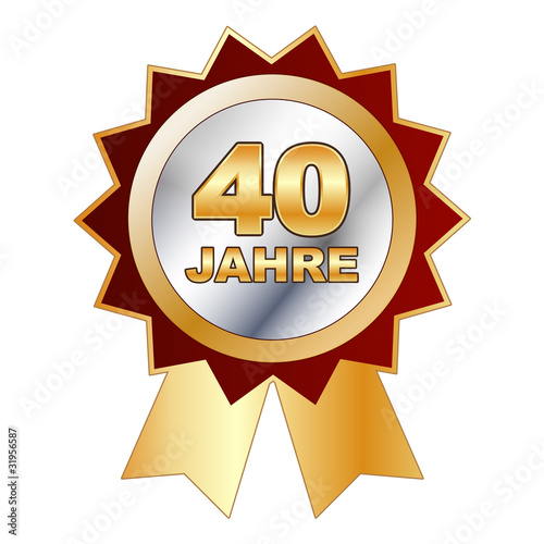 40 Jahre - Schild, Siegel, Aufkleber