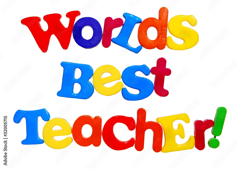 Worlds Best Teacher written in colorful plastic letters