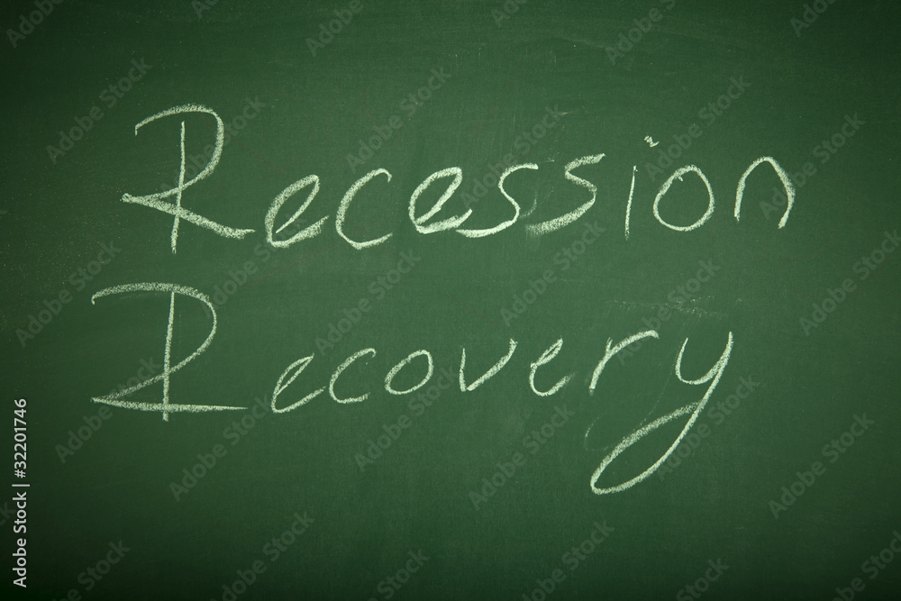 Recession& Recovery Recession& Recovery