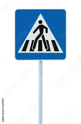 Zebra crossing pedestrian warning traffic sign blue isolated