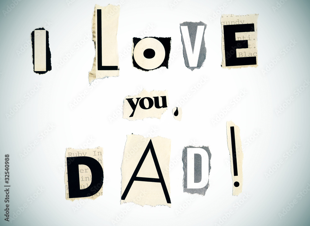 I love you, dad