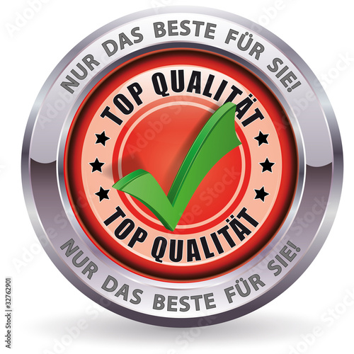 Top Qualität - Nur das Beste für Sie!