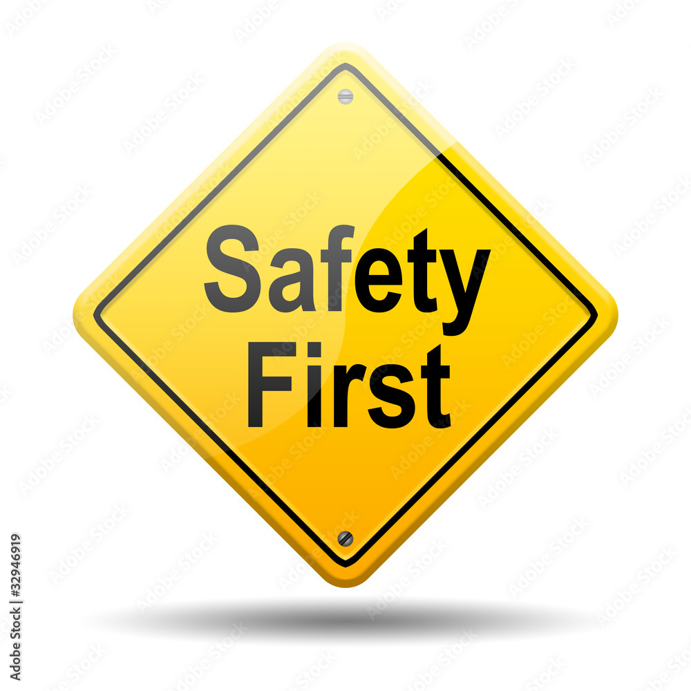 Señal amarilla texto Safety First Señal amarilla texto Safety First