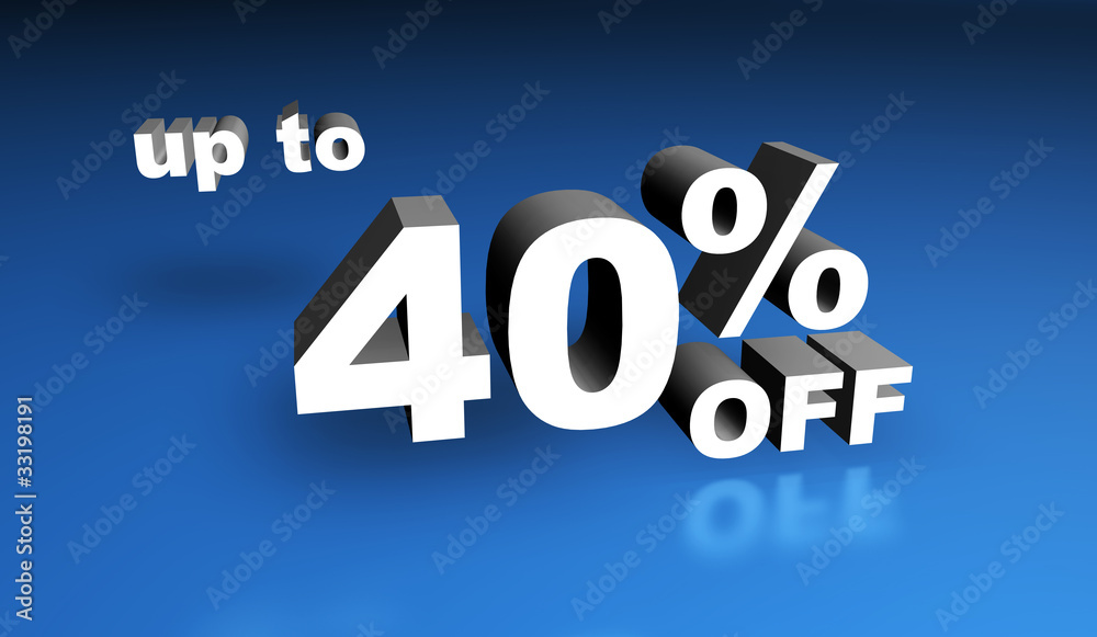 Up to forty per cent off Up to forty per cent off