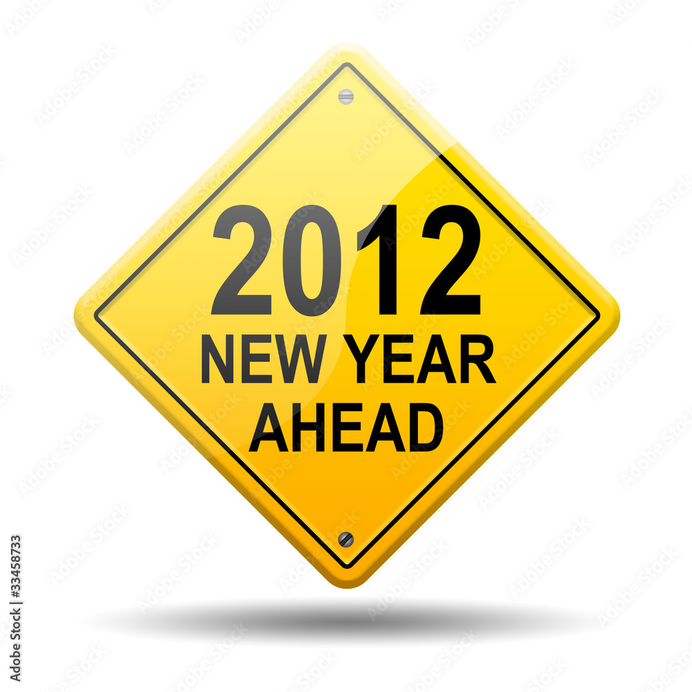 Señal amarilla texto 2012 NEW YEAR AHEAD Señal amarilla texto 2012 NEW YEAR AHEAD