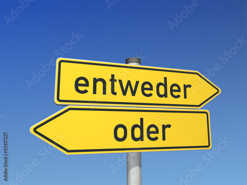Obraz na płótnie Entweder oder?