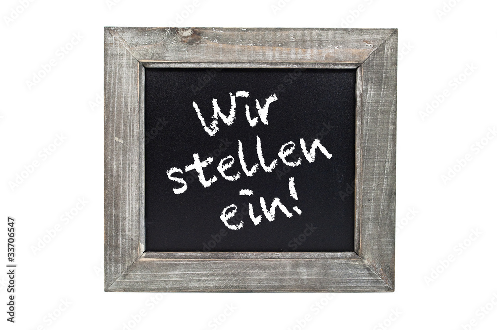 Obraz premium Tafel mit Wir stellen ein