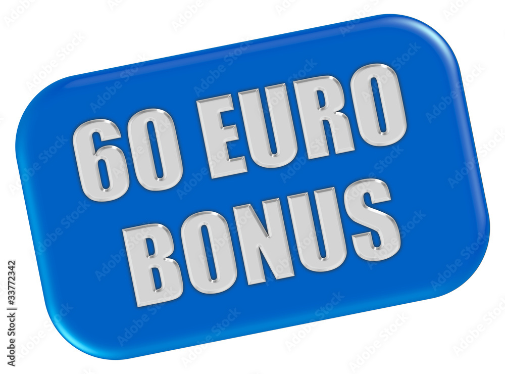 Button blau Ecken rund 60 EURO BONUS Button blau Ecken rund 60 EURO BONUS