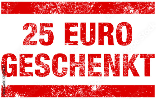 Stempel "25 EURO GESCHENKT" Rot