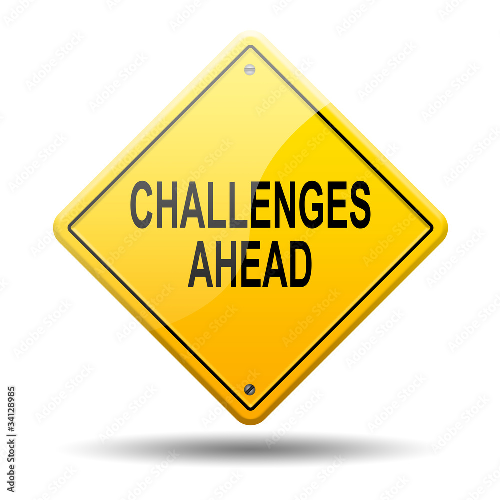 Señal amarilla texto CHALLENGES AHEAD Señal amarilla texto CHALLENGES AHEAD