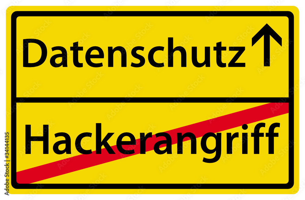 Datenschutz Hackerangriff Schild Ortsausgang Zeichen Datenschutz Hackerangriff Schild Ortsausgang Zeichen