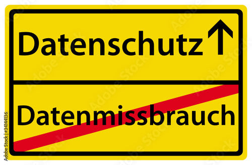 Datenschutz Datenmissbrauch Schild Ortsausgang Zeichen