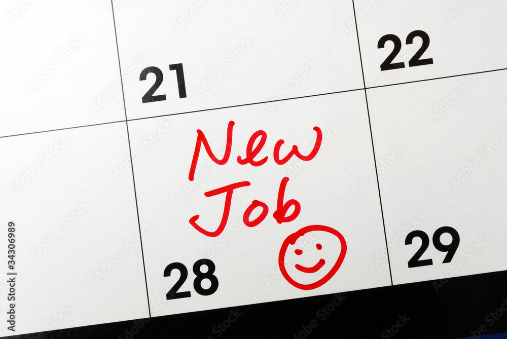Mark the calendar to go to a new job Mark the calendar to go to a new job