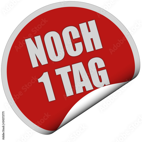 Sticker rot rund curl unten NOCH 1 TAG