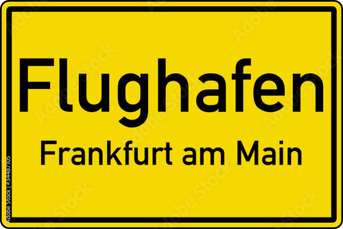 Flughafen Frankfurt am Main Ortstafel Ortseingang Schild