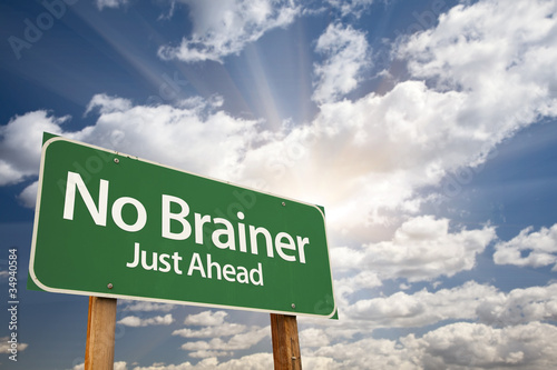 No Brainer Green Road Sign photo