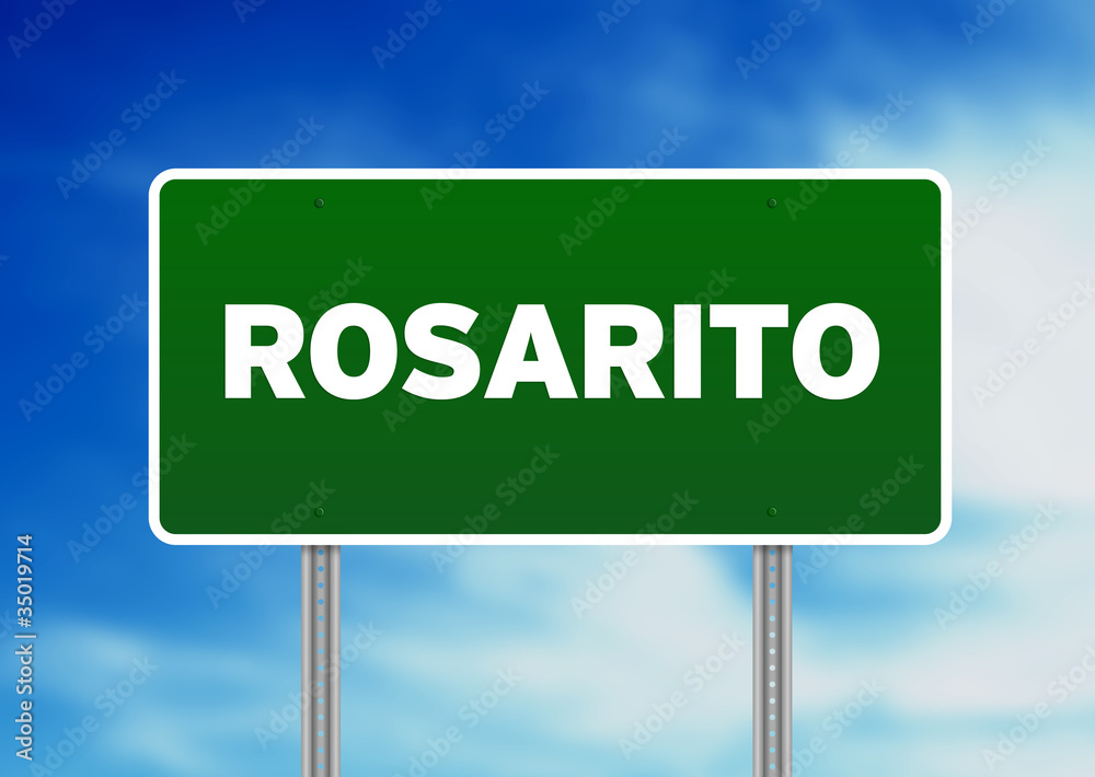 Green Road Sign - Rosarito, Mexico Green Road Sign - Rosarito, Mexico
