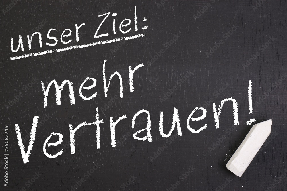 Fototapeta premium mehr Vertrauen!