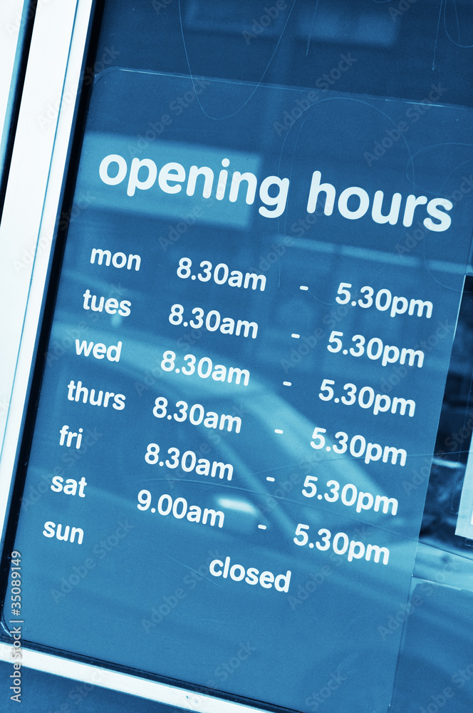 Obraz premium Opening hours