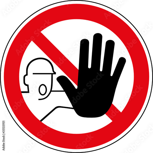 Verbotsschild Kein Durchgang Zutritt verboten Zeichen photo