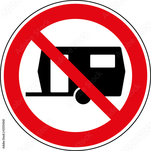 Verbotsschild Wohnwagen Caravans verboten Zeichen