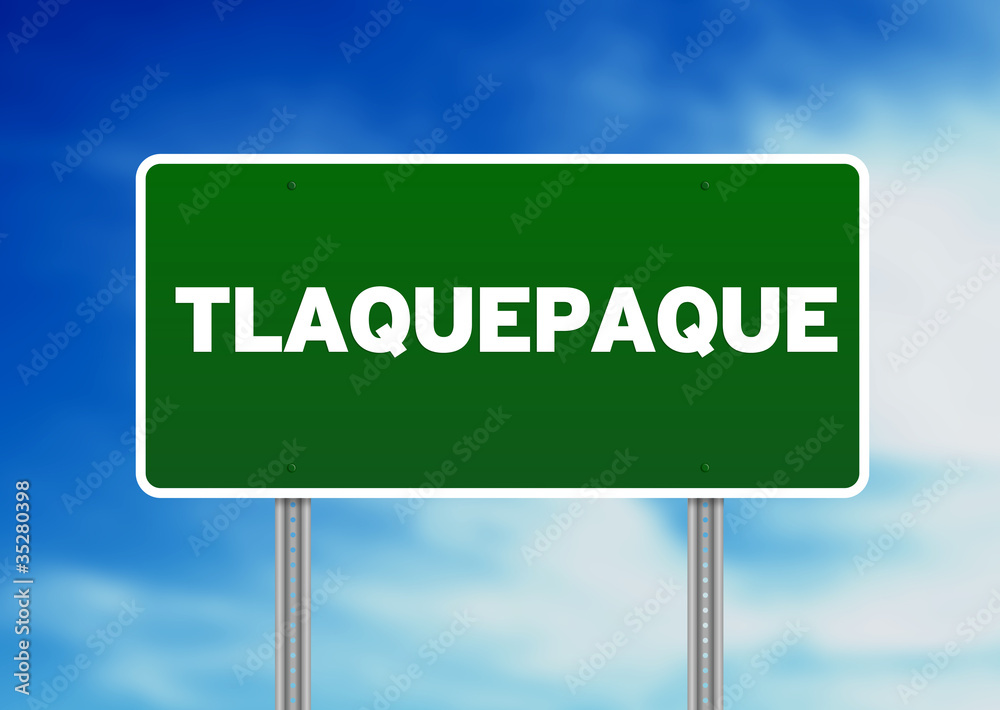Green Road Sign - Tlaquepaque, Mexico Green Road Sign - Tlaquepaque, Mexico
