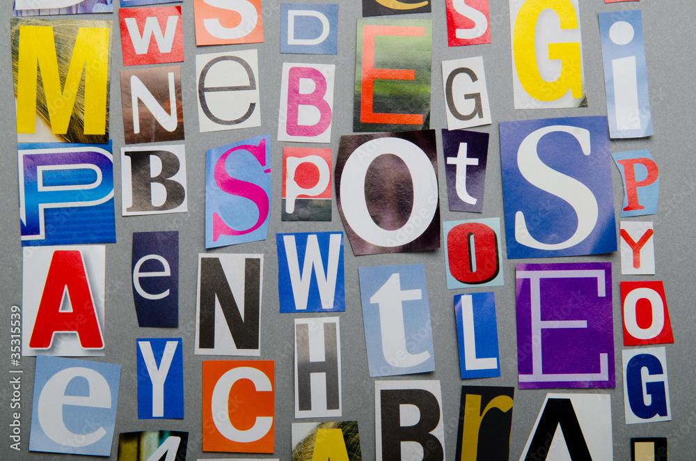 Cut letters from newspapers and magazines Cut letters from newspapers and magazines