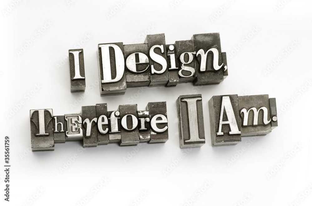 I design therefore I am