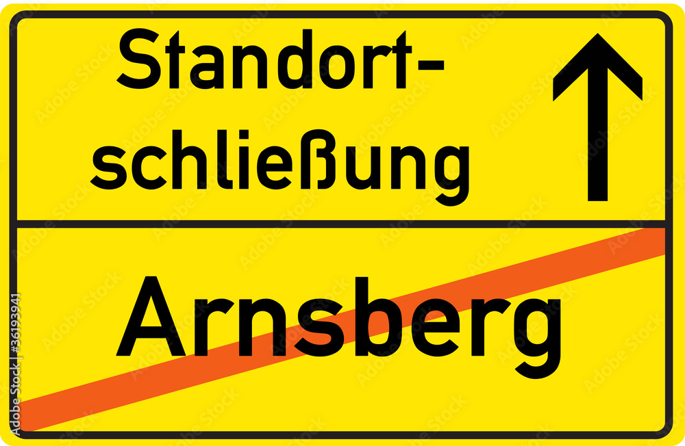 Schild Standortschließung Arnsberg
