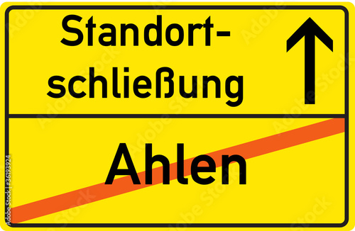 Schild Standortschließung Ahlen