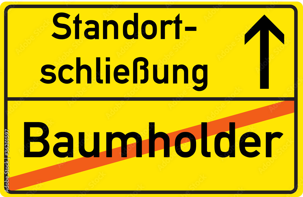 Schild Standortschließung Baumholder Schild Standortschließung Baumholder