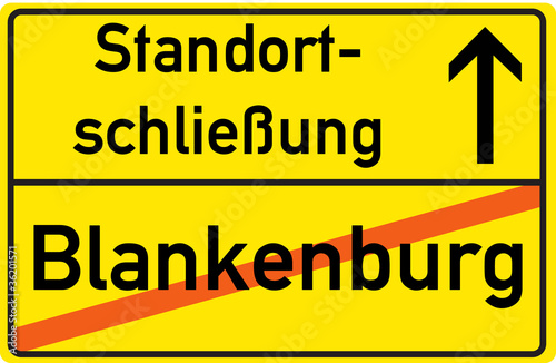Schild Standortschließung Blankenburg