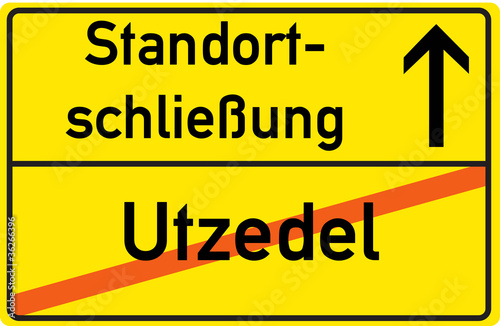 Schild Standortschließung Utzedel