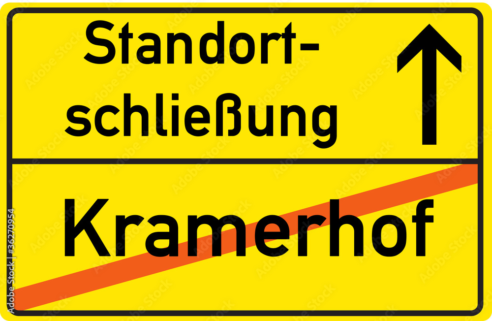 Schild Standortschließung Kramerhof Schild Standortschließung Kramerhof